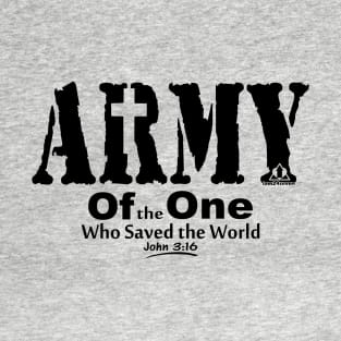 ARMY OF THE ONE T-Shirt